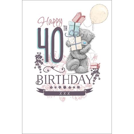40th Birthday Me to You Bear Card £2.49